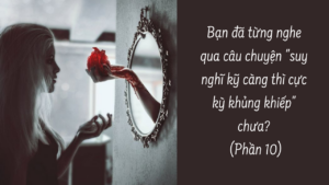 BẠN ĐÃ TỪNG NGHE QUA CÂU CHUYỆN 