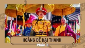 [Thanh Sử] Hoàng đế Đại Thanh - Tập 5: Vị vua đa tình có đến 4 hoàng hậu và hơn 200 cung tần và 55 người con​-Weibo24h.com