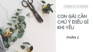 [Zhihu] Con gái cần chú ý điều gì khi yêu (phần 2)-Weibo24h.com